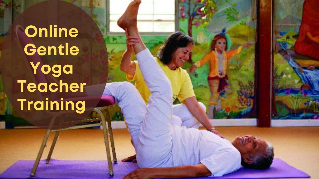 Online Gentle Yoga Teacher Training